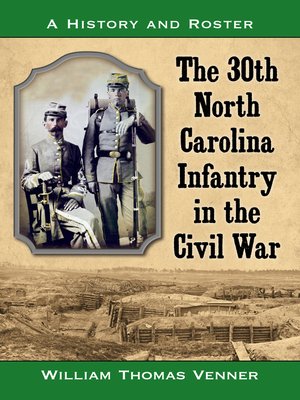 cover image of The 30th North Carolina Infantry in the Civil War